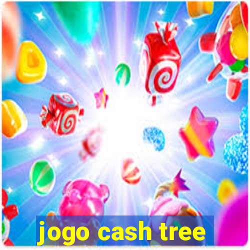 jogo cash tree